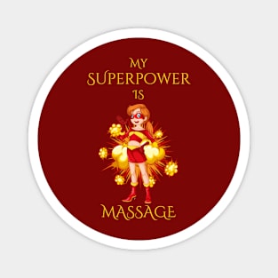 My Superpower is Massage! Magnet